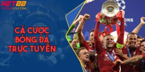 Cá Cược Bóng Đá Trực Tuyến NET88 - Mẹo Chơi & Giữ Vốn Tốt