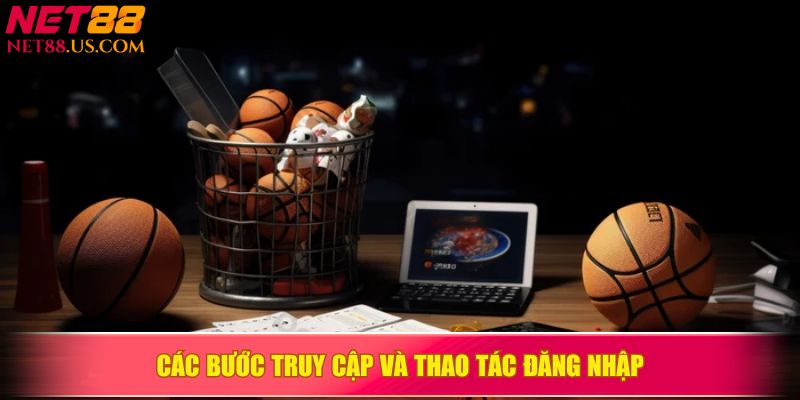 Các bước truy cập và thao tác đăng nhập