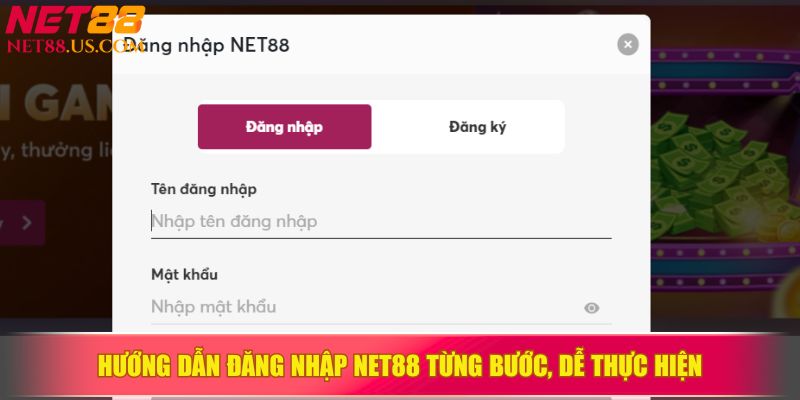 Hướng dẫn đăng nhập NET88 từng bước, dễ thực hiện