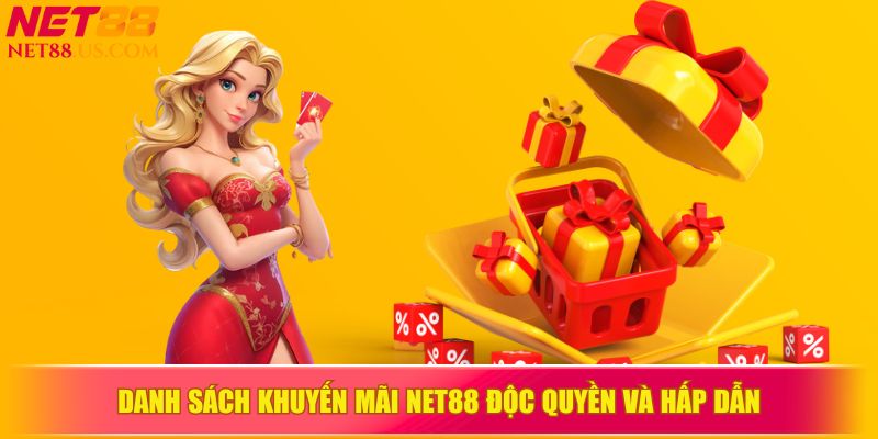 Khuyến mãi NET88 độc đáo và hấp dẫn cho người chơi