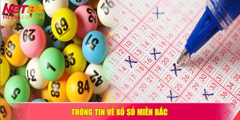 Tổng quan về xổ số miền Bắc